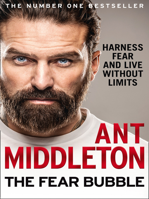 Title details for The Fear Bubble by Ant Middleton - Available